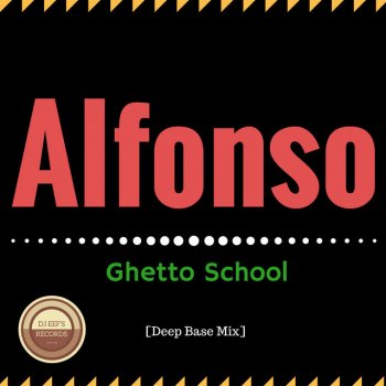 Alfonso Ghetto School - Deep Base Mix