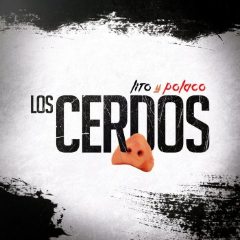 Lito y Polaco Los Cerdos