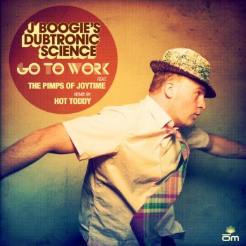 J Boogie's Dubtronic Science Go to Work feat. The Pimps of Joytime - Acapella