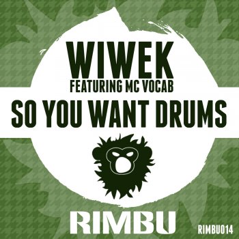 Wiwek feat. MC Vocab So You Want Drums