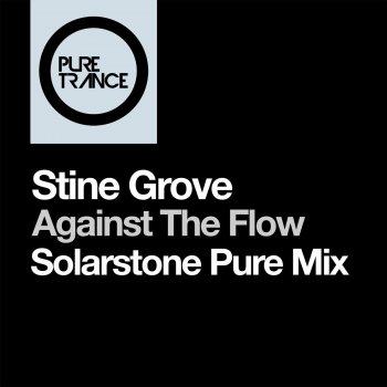 Stine Grove Against the Flow (Solarstone Pure Mix)