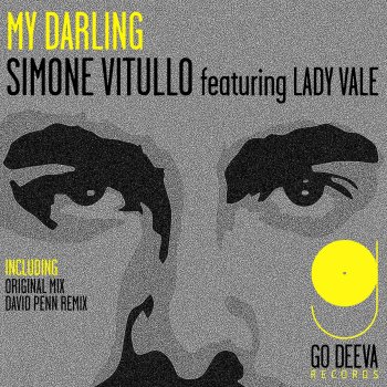 Simone Vitullo feat. Lady Vale My Darling (David Penn Going Deeper Remix)