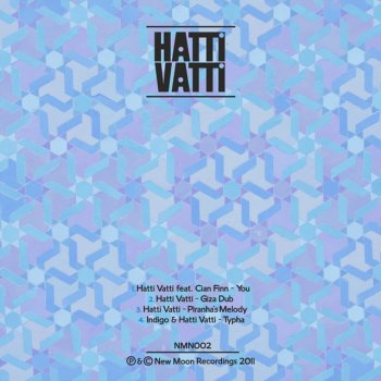 Hatti Vatti Giza Dub - Original Mix