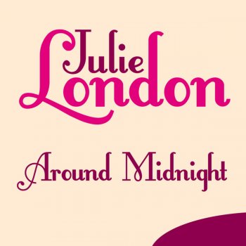 Julie London 'Round Midnight