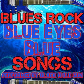 Исполнитель Age Of Rock, альбом Blue Eyes Blue: Blues Rock Songs
