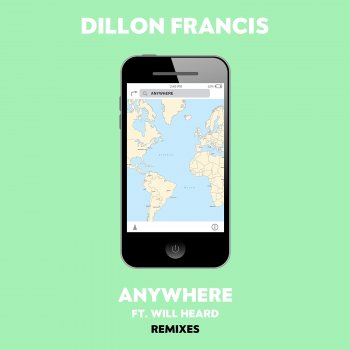 Dillon Francis feat. Will Heard Anywhere (feat. Will Heard) [Felix Cartal Remix]