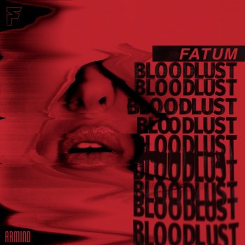 Fatum Bloodlust - Extended Mix