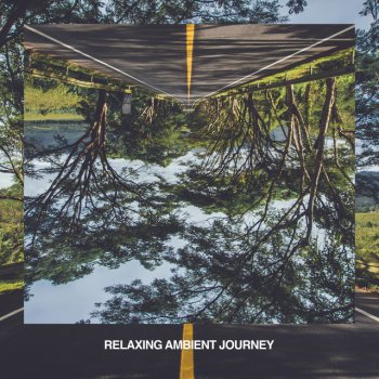 Instrumental - Relaxing Ambient Journey