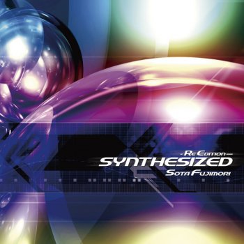 藤森崇多 SYNTHESIZED