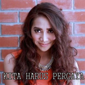 Yuka Kharisma Kita Harus Percaya