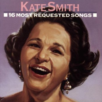 Kate Smith I've Got a Gal In Kalamazoo