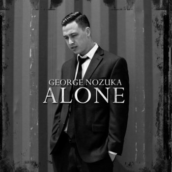 George Nozuka Win Your Love Again