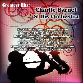 Charlie Barnet feat. His Orchestra Charlie's Other Aunt