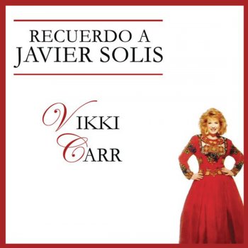 Vikki Carr & Javier Solis Amaneci en Tus Brazos