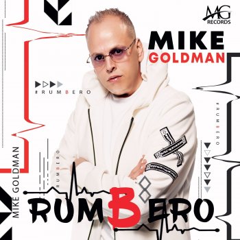 Mike Goldman Rumbero