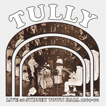 Исполнитель Tully, альбом Live at Sydney Town Hall 1969-70
