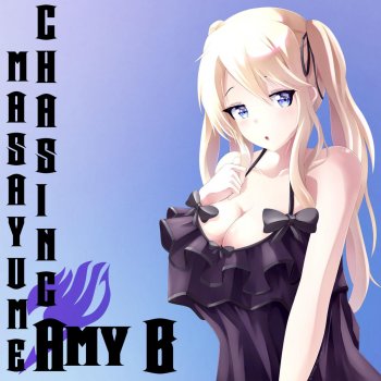 Amy B Masayume Chasing