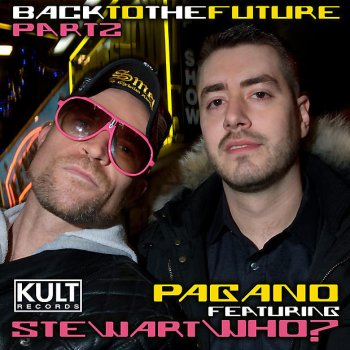 Pagano feat. Stewart Who? Back To The Future - Stephane K remix