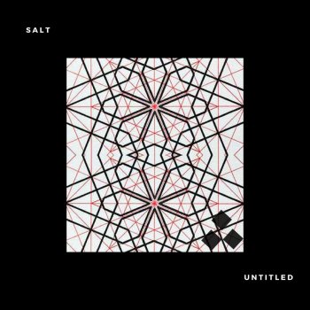 Исполнитель Salt, альбом Untitled