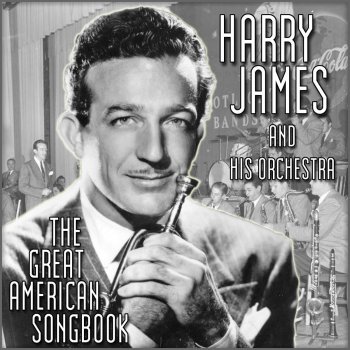 Harry James and His Orchestra feat. Helen Forrest I Don't Want To Walk Without You