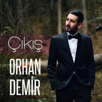 Orhan Demir O da Sevecekti