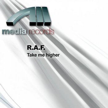 R.A.F. Take Me Higher ((P.T.P. ""London "" Mix))