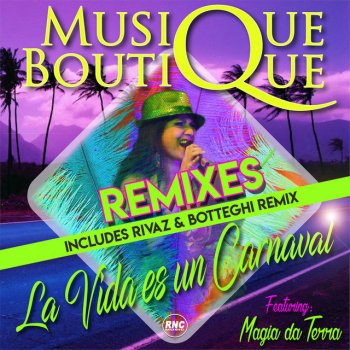 Musique Boutique & El Balu La Vida Es un Carnaval (Reggaeton Mix) {feat. Magia da Terra}