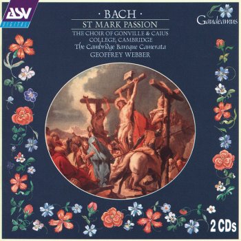 Johann Sebastian Bach feat. Reinhard Keiser, Choir of Gonville & Caius College, Cambridge, Cambridge Baroque Camerata & Geoffrey Webber St Mark Passion: 41. Chorale: Man hat dich sehr hart verhohnet