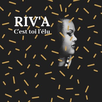 Riva C'est toi l'élu