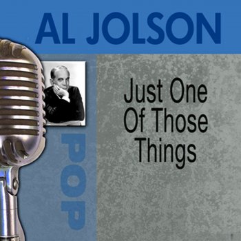 Al Jolson I Got Lucky In the Rain