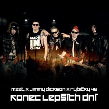 Maat feat. Jimmy Dickson & Rybičky48 Konec Lepších Dní