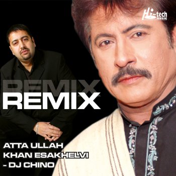 Atta Ullah Khan Esakhelvi feat. DJ Chino Methon Ulte Yaar Sawal Na Puch