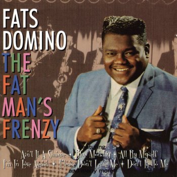 Fats Domino All By Myself