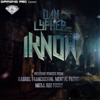 Dan Lypher I Know (Rod Fussy Remix)