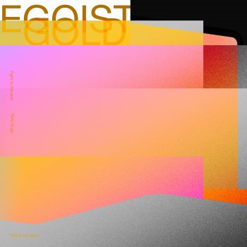 EGOIST Gold