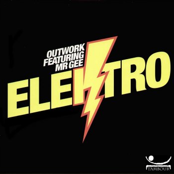 Outwork feat. Mr Gee Elektro (Outwork Mix)