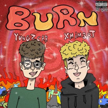 Yung Zcar feat. xMIM3RT Burn