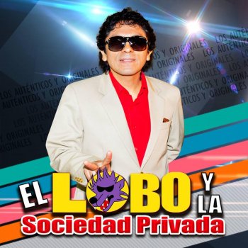 El Lobo Y La Sociedad Privada Regresa Amor