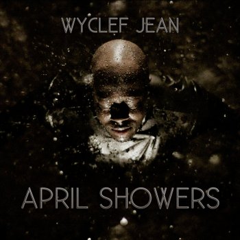 Wyclef Jean feat. T.I. & Trae the Truth I Wish It Was Music