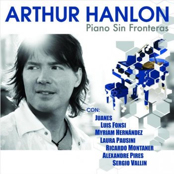 Arthur Hanlon Piano Sin Fronteras