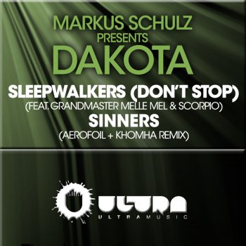 Markus Schulz, Dakota, Grandmaster Melle Mel & Scor.pi.o Sleepwalkers (Don't Stop) - Extended Vocal Mix