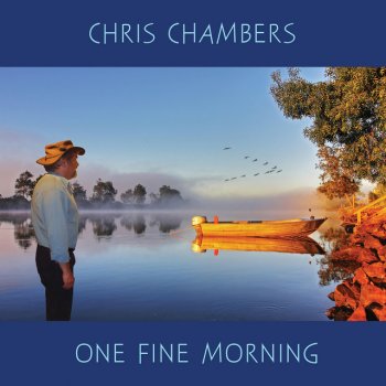 Chris Chambers One Fine Morning