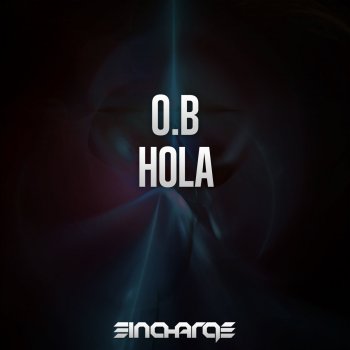 O.B Hola - Original Mix