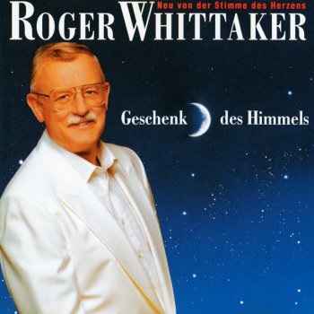 Roger Whittaker Tränen um einen der geht