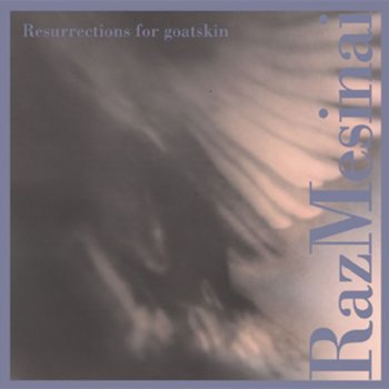 Raz Mesinai Resurrections For Goatskin II Possession