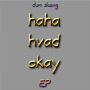 Dum Slæng feat. Snuffi Disney
