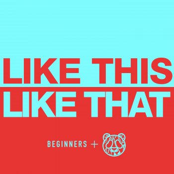 BEGINNERS feat. Night Panda Like This Like That