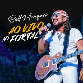 Bell Marques Amore - Ao Vivo