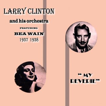 Larry Clinton My Reverie