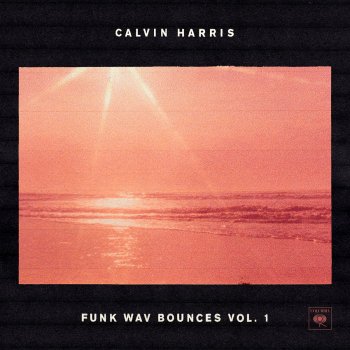 Calvin Harris feat. ScHoolboy Q, PARTYNEXTDOOR & D.R.A.M Cash Out